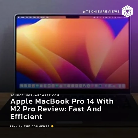 Apple MacBook Pro 14 With M2 Pro Review: Fast And Efficient