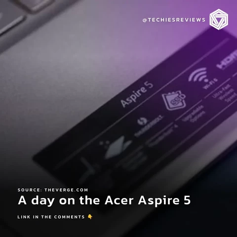 A day on the Acer Aspire 5
