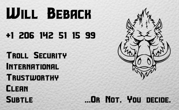Will Beback, troll security. International - trustworthy - clean - subtle. ...or not. You decide.