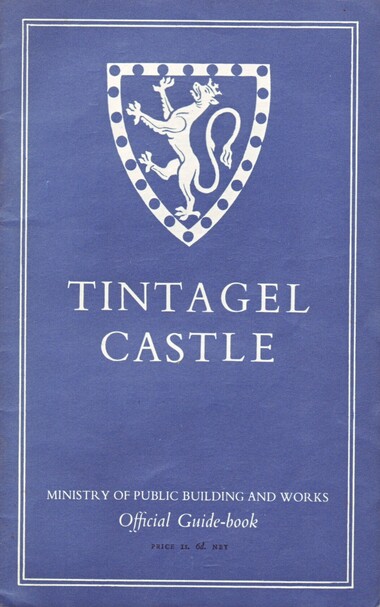 The front cover of the MPBW guide-book to Tintagel Castle in Cornwall, written by Courtenay Arthur Ralegh Radford. Plain royal blue with heraldic shield above the title.