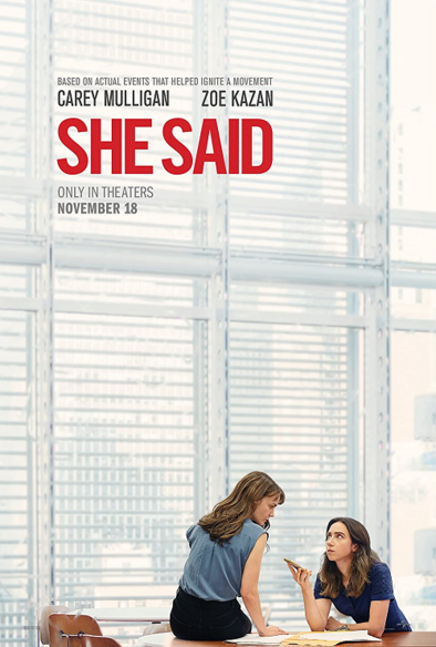 Film poster: "She Said" in red letters in foreground. In background, a high window with jalousie in bright light. On bottom, two woman are sitting on a chair and table, looking at each other.