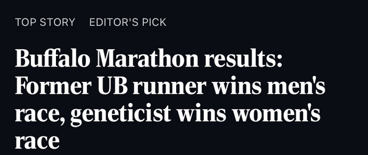 Headline says, “geneticist wins women’s Buffalo Marathon 