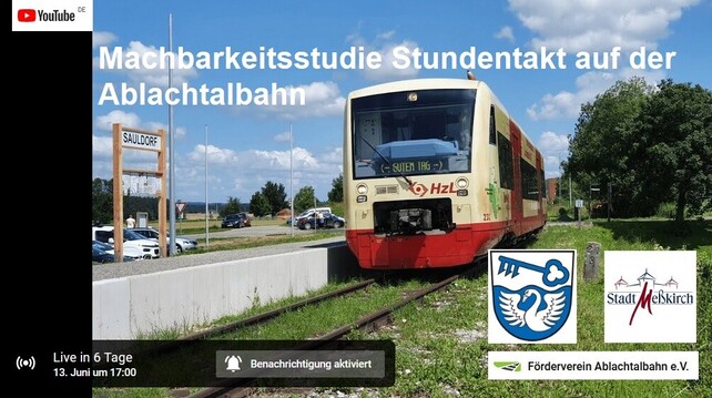 Ergebnisveröffentlichung der Machbarkeitsstudie für einen Stundentakt auch unter der Woche auf der Ablachtalbahn 

13. Juni um 17:00 Uhr

Stadthalle Meßkirch, Conradin-Kreutzer-Straße 47, 88605 Meßkirch

oder 

im Livestream auf YouTube