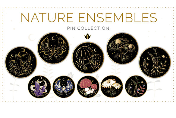 The picture shows mockups of five black-golden pins. The headline is "Nature Ensembles" with "Pin Collection". There are also the five different designs filled with colors. They show: Crystals, Mushrooms, Moth, Camomile and Plants.