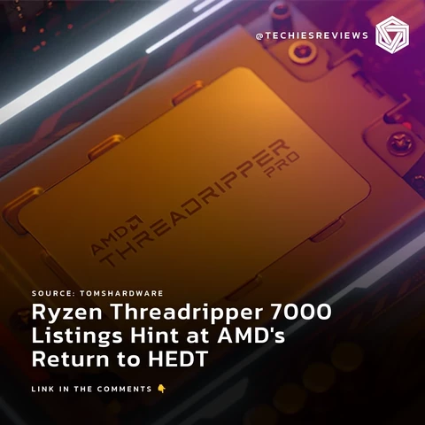 Ryzen Threadripper 7000 Listings Hint at AMD's Return to HEDT