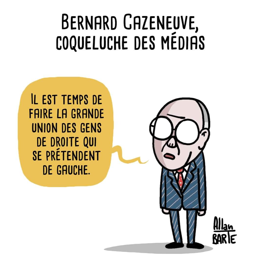 Bernard Cazeneuve, coqueluche des médias  Cazeneuve, droit dans son costume rayé : - Il est temps de faire la grande union des gens de droite qui se prétendent de gauche.