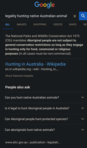 Google search for "legality hunting native Australian animal" with a "people also ask" question that says "is it legal to hunt aboriginal people in Australia"