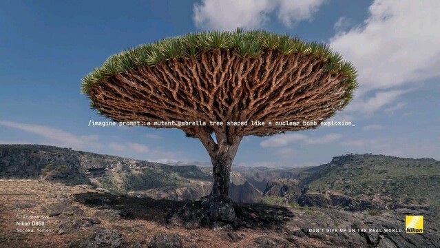 A landscape showing a mushroom-shaped tree that could have been generated by A.I., but with the photographer's credentials in the lower-left corner and the Nikon logo and tagline "Don't give up on the real world" in the lower-right corner. The centered text reads "/imagine prompt::a mutant umbrella tree shaped like a nuclear bomb explosion".