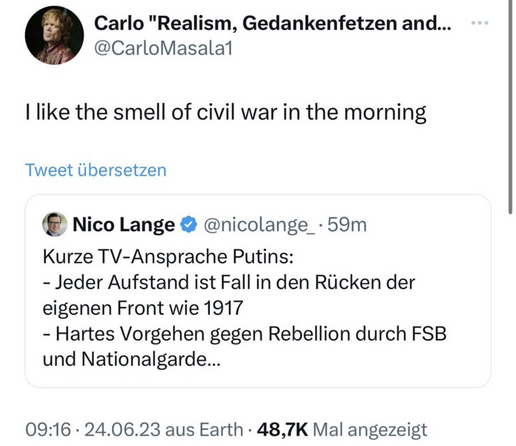 Carlo Masala schreibt über einen Tweet von Nico Lange über die Rede Putins gestern morgen " I like the smell of civil war in the morning".