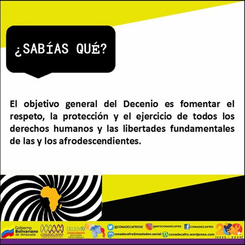 #SabíasQue...El objetivo general del Decenio es fomentar el respeto, la protección y el ejercicio de todos los derechos humanos y las libertades fundamentales de las y los afrodescendientes.

#EnVzlaCelacEsCiencia