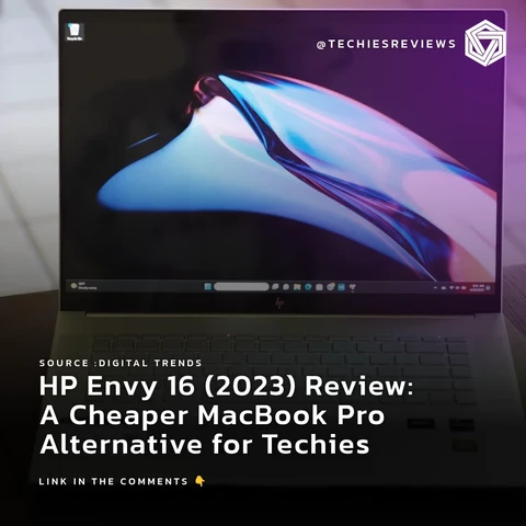 HP Envy 16 (2023) Review: A Cheaper MacBook Pro Alternative for Techies