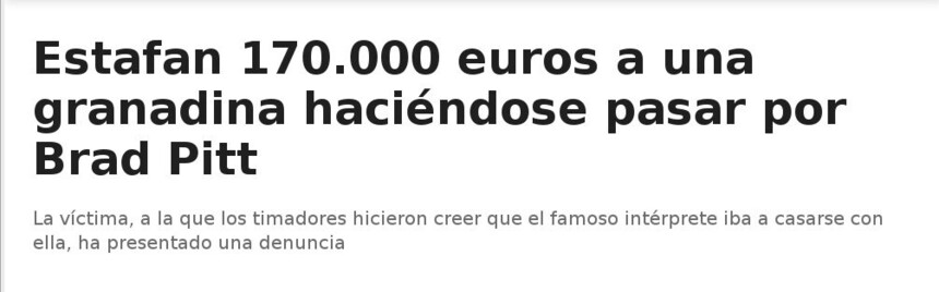Brad Pitt fraud
Headlines Ideal de Granada 2023 Jun.28