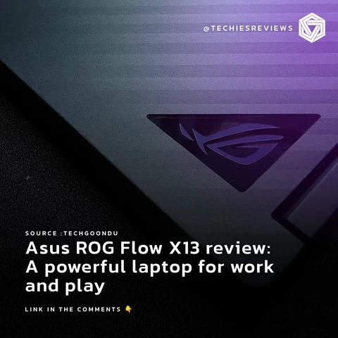 Asus ROG Flow X13 review: A powerful laptop for work and play