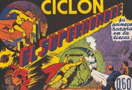 Portada del tebeo de 1940 "Ciclón, el superhombre", con un Superman en traje amarillo y calzonas negras, en lugar de las habituales azul y roja.