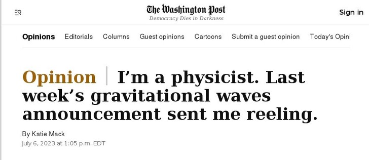 Gravitational Waves.
Opinion at The Washington Post 2023 July.06