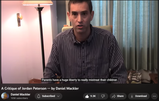 218,340 views  7 Nov 2018
http://www.wildtruth.net 
My Patreon:  https://www.patreon.com/danielmackler  
Quite a few people have asked me what I think of Jordan Peterson, and here is my answer.  The essence of my analysis of based on his fifth rule in his book "12 Rules for Life," which can be found here:  https://www.amazon.com/12-Rules-Life-...