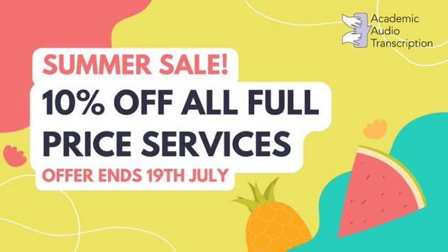 Text on a pink, yellow and green background, with illustrations of tropical fruit and water, reads: "Summer Sale! 10% off all full price services. Offer ends 31st July." Academic Audio Transcription logo is in top right corner.