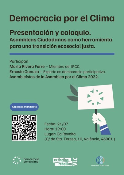 🌍 DEMOCRACIA X EL CLIMA 

📢 Vamos a escuchar a expertxs en la materia y hablar con ellxs.

📍En Ca Revolta
📆 Viernes 21 de julio a las 19:00

❗️Necesitamos urgentemente un Pacto de Estado Ecológico para avanzar en acciones frente al calentamiento del planeta.  Porque, como dice Guterres, “la demora significa la muerte”.

🛠 La herramienta son las Asambleas Ciudadanas por el Clima.

👉 Vente a Ca Revolta.
👉 Ayúdanos a hacer llegar nuestra demanda, y firma este manifiesto aquí via Rebelión Científica en Telegram #21dejuliol #CaRevolta #València 