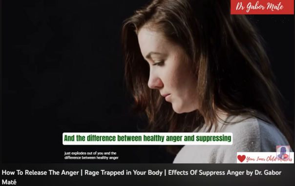 108,675 views  29 Dec 2022  #GaborMate #trauma #AngerManagement
How To Release The Anger | Rage Trapped in Your Body | Effects Of  Suppress Anger by Dr. Gabor Maté

Hi welcome! YOUR INNER CHILD Matters. I'm a nurse, a mother, and a video editor. I'm passionate about sharing mental health awareness, parenting, and health education, and I created this channel with the mission and hope of motivating and helping anybody who is going through a difficult time. 

People have various ways of responding to anger. While some people choose to verbally express their rage through shouting, cursing, arguing, or yelling, others choose to physically do so (throwing things, breaking objects, hitting walls, or getting into fights). Some people, on the other hand, choose to suppress their anger rather than expressing it in any way.

💖 Who is Dr Gabor Mate?
Dr. Gabor Maté is a retired physician, bestselling author, and well-known speaker who is in high demand for his knowledge of addiction, trauma, stress, and childhood development. He is the author of four best-selling books, including the award-winning In the Realm of Hungry Ghosts: Close Encounters with Addiction. For his groundbreaking medical work and writing, he has received the Order of Canada (Canada's equivalent of the MBE) and the Civic Merit Award from his hometown of Vancouver.