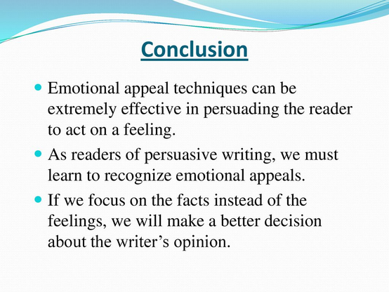 Emotional Appeals in Persuasive Writing - ppt download
https://slideplayer.com/slide/15074663/