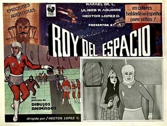 Lobby card for 1983 mexican animated film "Roy Del Espacio" featuring a frame from the movie
