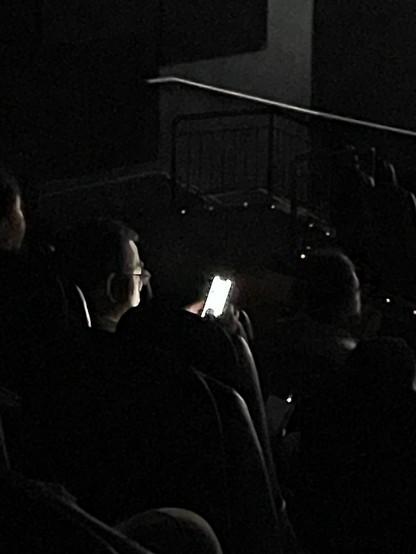 Some guy ruining the movie last night by using his phone the whole time. 