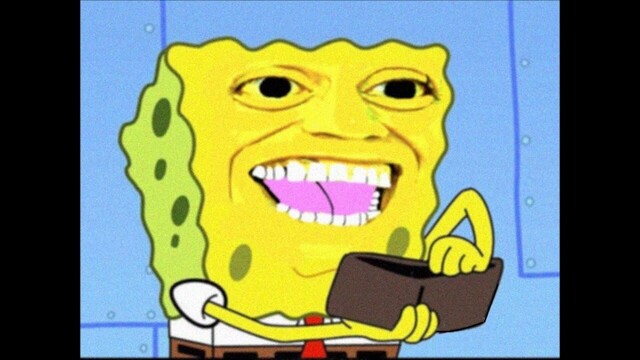 Image of…uh. Um. Kinda SpongeBob doing that take my money meme. Maybe? Whatever donate and become a sustaining member. 