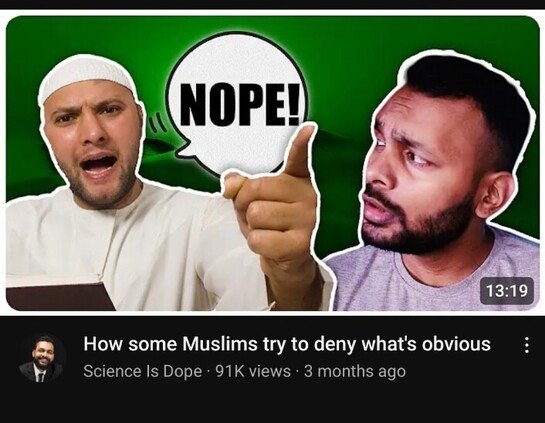 A screenshot of the YouTube thumbnail for a video titled in an Islamophobic manner by Science is Dope