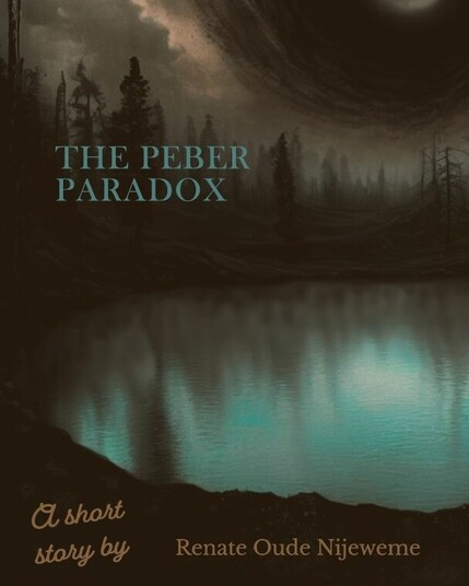 A lake with above a black hole, all in dark colors, dark brown, black and dark green. there's text that reads: the peber paradox a short story by renate oude nijeweme