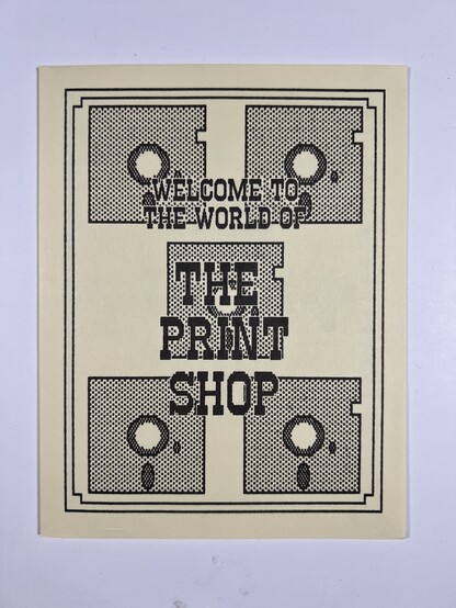 A greeting card that’s a US letter page folded twice that reads “Welcome to the world of The Print Shop” along with five 5.25” floppy disks tiled in the background.