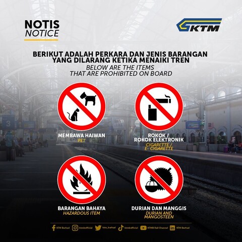 A poster showing items that are prohibited on board KTMB trains, namely pet, cigarette / e-cigarette, hazardous item, durian and mangosteen.