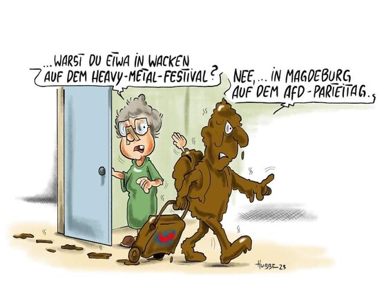... WARST DU ETWA [N WACKEN > _ AUF DEM HEAVY-METAL-FESTIVAL? €

 5 | NEE, ... IN MAGDEBURG ] AVF DEM AfD - PARTEIITAG.  s 