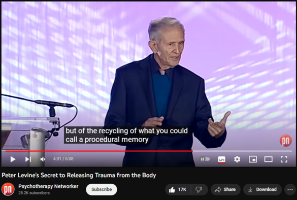 Peter Levine's Secret to Releasing Trauma from the Body
https://www.youtube.com/watch?v=s1RnTipiU_Q
948,377 views  16 Sept 2016
In this video clip from his 2013 Psychotherapy Networker keynote address, "Trauma and the Unspoken Voice of the Body," trauma expert and bestselling author Peter Levine explains how the body stores the memory of a traumatic event. Featuring a clip from an actual session with a combat veteran, Levine then demonstrates an exercise for releasing trauma from the body.

Did you enjoy this video? Check out www.psychotherapynetworker.org for more articles and videos from Peter Levine!

Psychotherapy Networker