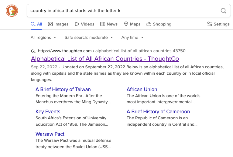 @ country in africa that starts with the letter k Q Q Al (D Images [ Videos News @ Maps (® Shopping 95 Settings Allregions v  Safe search: moderate v  Anytime v Co. https://www.thoughtco.com > alphabetical-list-of-all-african-countries-43750 Alphabetical List of All African Countries - ThoughtCo Sep 22,2022 - Updated on September 22, 2022 Below is an alphabetical list of all African countries, along with capitals and the state names as they are known within each country o in local official languages.

A Brief History of Taiwan African Union

Entering the Modern Era . After the The African Union is one of the world's Manchus overthrew the Ming Dynasty... most important intergovernmental.. Key Events A Brief History of Cameroon South Africa's Extension of University The Republic of Cameroon is an Education Act of 1959. The Jameson... independent country in Central and... Warsaw Pact

The Warsaw Pact was a mutual defense

treaty between the Soviet Union (USS... 