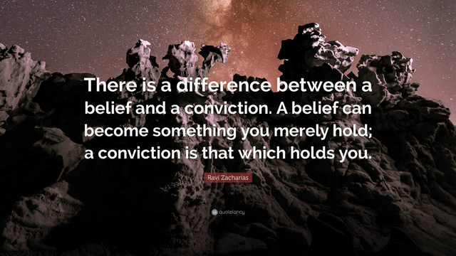 https://quotefancy.com/quote/1900491/Ravi-Zacharias-There-is-a-difference-between-a-belief-and-a-conviction-A-belief-can