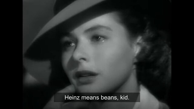 Heinz means beans, kid.