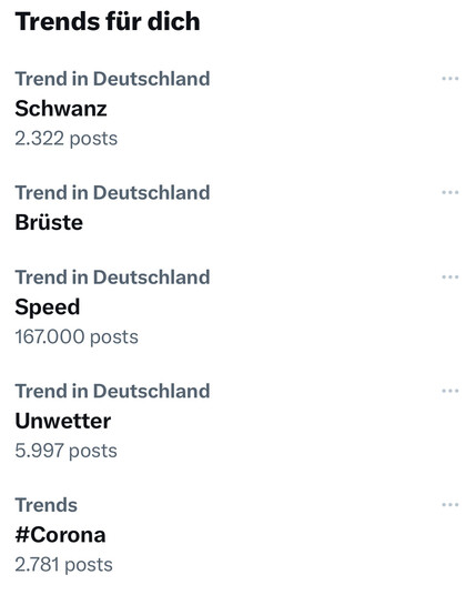 Trends für dich
Trend in Deutschland
Schwanz
2.322 posts
Trend in Deutschland
Brüste
Trend in Deutschland
Speed
167.000 posts
Trend in Deutschland
Unwetter
5.997 posts
Trends
#Corona
2.781 posts

Screenshot Twitter Trends