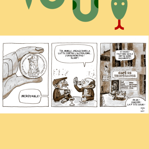 Strip en 3 cases.
Case 1 : gros plan sur une médaille de l'association française contre l'abus des boissons alcooliques. Hors champ, quelqu'un s'exclame "Incroyable !"'
Case 2 : Deux hommes, en état d'ébriété discutent à table. L'un, en buvant son verre, dit à l'autre, qui tient la médaille : "Toi, Mimile, engagé dans la lutte contre l'alcoolisme ... J'en reviens pas ! Slurp !"
Case 3 : Zoom arrière. Ces deux hommes boivent à table devant le "Café de tempérance". Sur la vitrine, on aperçoit les inscription : "Thé, café, chocolat, limonade, bière, vin rouge, vin blanc, cidre".
Mimile explique : "Et ouais ! Faut dire qu'ils ont de bons arguments"
L'autre répond : "HA HA ! Garçon ! La P'tite sœur !"
Un serveur sort du bar pour ramener une autre tournée.