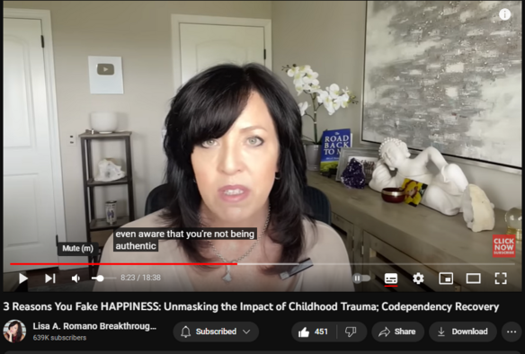 3 Reasons You Fake HAPPINESS: Unmasking the Impact of Childhood Trauma; Codependency Recovery
https://www.youtube.com/watch?v=9UswNAb0Wys
4,575 views  12 Aug 2023  SIGNS OF TOXIC RELATIONSHIPS
#happiness #childhoodtrauma #codependency In this video, you will learn about 3 reasons you fake happiness. Unmasking the impact of childhood trauma is essential to healing from codependency and finding happiness and contentment in your life despite childhood trauma. 

In this video, Lisa A. Romano, Life Coach and Codependency Recovery Expert, teaches you about 3 reasons why adult children from alcoholic and toxic dysfunctional homes fake happiness. 

3 in 1 Coaching Package Offer
For a limited time, you can register for 3 of Lisa's Coaching Programs for less than the price of 1. To grab that offer before its gone visit;
https://www.lisaaromano.com/btwm-special