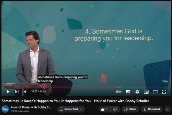 Sometimes, It Doesn’t Happen to You; It Happens for You - Hour of Power with Bobby Schuller
https://www.youtube.com/watch?v=KohO6SZGOoE
15 views  19 Aug 2023  SHEPHERD'S GROVE
Pastor Bobby’s encouragement for you is when there is a setback in your life or something goes wrong, believe in your heart that it’s happening for you, not to you with today’s message: “Sometimes, It Doesn’t Happen to You; It Happens for You.”

This week’s interview guest, Erin Davis . Worship led by Larry James Walker. He is  joined by the Hour of Power Choir, directed by Dr. Irene Messoloras, and accompanied by the Hour of Power Orchestra, directed by Dr. Marc Riley.

Subscribe on Youtube to receive weekly messages of hope from Bobby! https://bit.ly/3yMUtEr

If you would like to support Hour of Power you can give through our website by clicking here https://bit.ly/3fqXrI8

Follow on social:
Facebook: https://bit.ly/3gXbOUS
Instagram: https://bit.ly/3FFf3ut

About Hour of Power:
Each week Pastor Bobby Schuller inspires viewers around the world to live a life filled with hope through unique messages, interviews, and inspiring music.