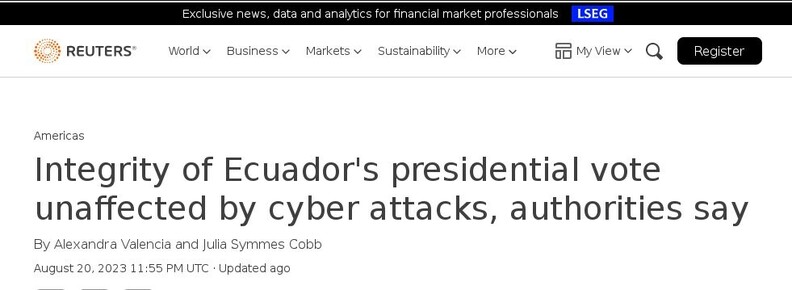 Cyberattacks in Ecuador
Headlines Reuters 2023 Ago.20