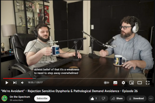 "We're Avoidant" - Rejection Sensitive Dysphoria & Pathological Demand Avoidance - Episode 26
https://www.youtube.com/watch?v=JFF9JPSZM1o
3 views  15 Aug 2023  On the Spectrum (an autism podcast)
Episode 26 - "We're Avoidant" - Rejection Sensitive Dysphoria & Pathological Demand Avoidance

⁠⁠⁠⁠⁠⁠⁠⁠⁠Support this podcast⁠
https://podcasters.spotify.com/pod/sh...

Steve and Nick dig into what it's like being autistic in social situations. Why do we feel left out? 
Also, the two of them dig into RSD and PDA. What are they? What can we do about it?

Support this podcast
https://podcasters.spotify.com/pod/sh...

Blog
https://onthespectrumpodcast.wordpres...

Listen to the On the Spectrum Podcast here. 
https://anchor.fm/onthe-spectrum