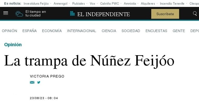 Núñez Feijóo 
Opinión El Independiente 2023 Ago.23