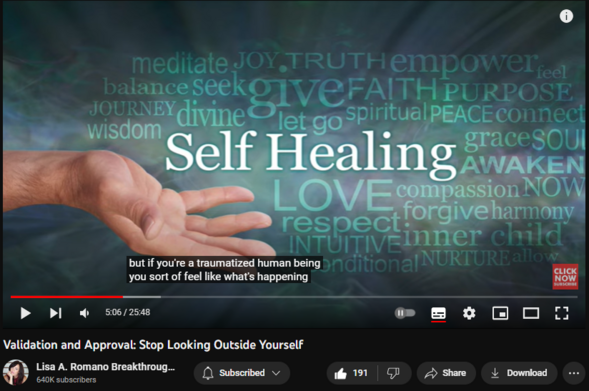 Validation and Approval: Stop Looking Outside Yourself
https://www.youtube.com/watch?v=PKONv4CrFLg
2,132 views  19 Aug 2023  Fawning Response; Codependency Recovery
#validation #codependency #childhoodtrauma Do you seek validation and acceptance outside of you? Do you struggle to love yourself? Do you have low self esteem? Do you believe happiness is outside of you? Do you edit yourself so that other people like, or love you? In this episode, Lisa A. Romano helps you raise your awareness and consciousness around how childhood trauma causes you to seek validation and approval from the outside. 

If you are the adult child of an alcoholic, or if you are codependent, or if you have suffered any type of trauma, your ego is that part of you that identifies, recalls, and reacts to the effects of those experiences. If you do not awaken, and learn to live above the veil of consciousness, your ego mind will remain in control of your life. Patterns and programs will unfold and rule your reality. 

Dear One, there is a better way. You can be taught how to live above the veil of consciousness. 

Ready to ascend the matrix of trauma? 

🛠 Courses and Resources
 3 For 1 Coaching Package: https://www.lisaaromano.com/btwm-special
Master Your Reality https://www.lisaaromano.com/master-yo...
Warrior Membership: https://www.lisaaromano.com/breakthro...