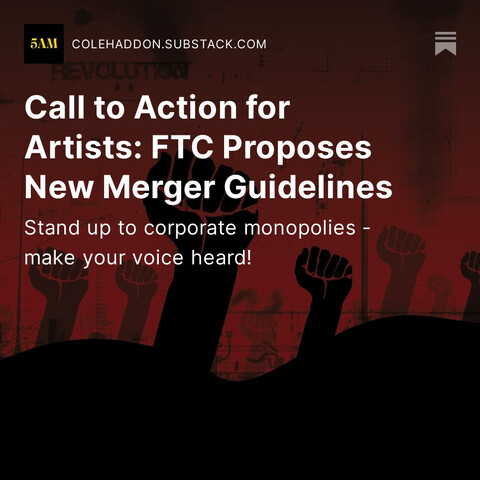 Black fists pumping in solidarity against a red background.

Over this the following headline:

Call to Action for Artists: FTC Proposes New Merger Guidelines
Stand up to corporate monopolies - make your voice heard!