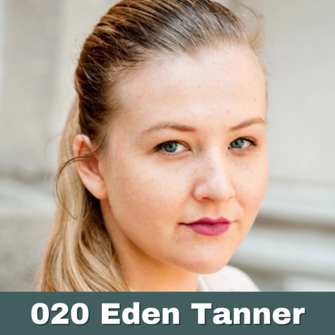Headshot of guest Eden Tanner with her name and episode number (20)
