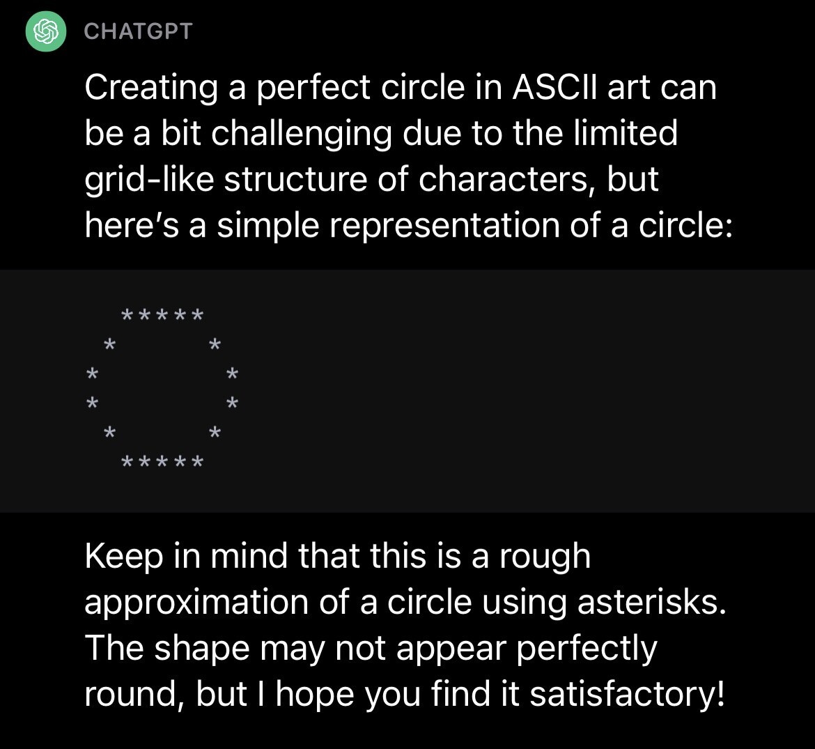 A screenshot of the response from ChatGPT when asked to draw a circle. It draws a surprisingly well circle!