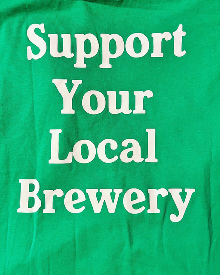 On the back: Support your local brewery 