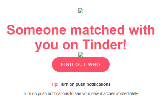 Kuvakaappaus 

"Someone matched with you on Tinder!"