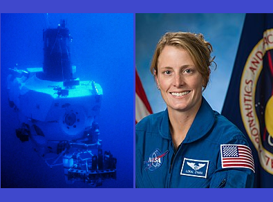 A
BlueDot heisst die ERDE - weil das Wasser häufig BLAU wirkt

Solch ein U-Boot soll sie AUFGERÜSTET haben - so der Link
Credit A/ B NASA Quelle

B
Die Astronautin mit der Deep Ocean Expertise